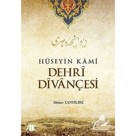HÜSEYIN KAMI DEHRI DIVANÇESI - AHMET TANYILDIZ