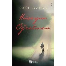 Hüseyin Öğretmen Sait Özcan