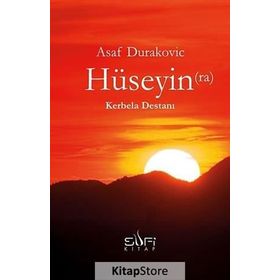 HÜSEYIN(RA) KERBELA DESTANI - ASAF DURAKOVIC