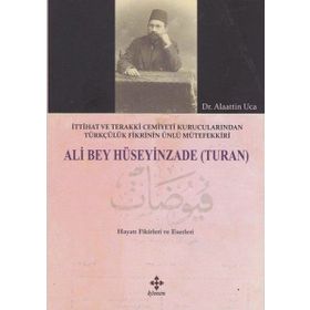 HÜSEYİNZADE ALI BEY - ALI HAYDAR BAYAT
