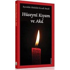 Hüseyni Kıyam ve Akıl - ayetullah abdullah cevadi amuli
