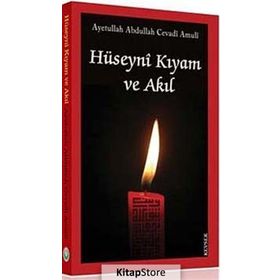 Hüseyni Kıyam ve Akıl - ayetullah abdullah cevadi amuli