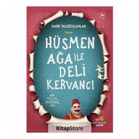 Hüsmen Ağa İle Deli Kervancı - Sadık Yalsızuçanlar - Mevsimler Kitap