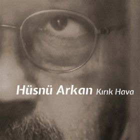 Hüsnü Arkan - Kırık Hava