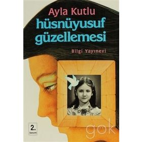 HÜSNÜYUSUF GÜZELLEMESİ - AYLA KUTLU