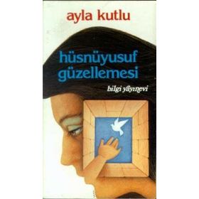 HÜSNÜYUSUF GÜZELLEMESİ - AYLA KUTLU