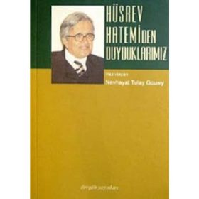 HÜSREV HATEMI´DEN DUYDUKLARIMIZ - NEVHAYAT TÜLAY GOUWY