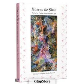 Hüsrev ile Şirin Yağmur İlayda Aytekin