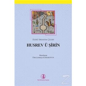 Husrev Ü Şirin - Azeri İbrahim Çelebi