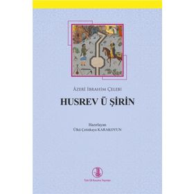 Husrev Ü Şirin - Azeri İbrahim Çelebi