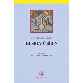Husrev Ü Şirin - Azeri İbrahim Çelebi