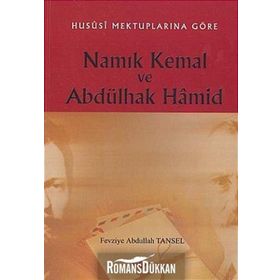 Hususi Mektuplarına Göre Namık Kemal Ve Abdülhak Hamid - Fevziye Abdullah Tansel