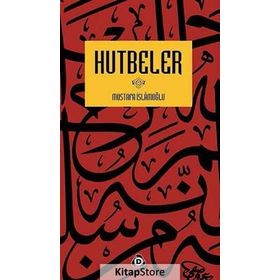 Hutbeler - Mustafa İslamoğlu