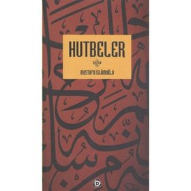 Hutbeler - Mustafa İslamoğlu