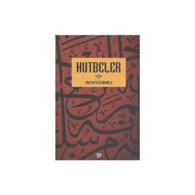 Hutbeler - Mustafa İslamoğlu