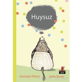 Huysuz - Annete Pehnt