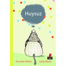 Huysuz - Annette Pehnt