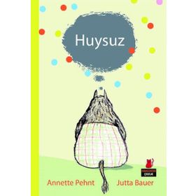 Huysuz - Annette Pehnt