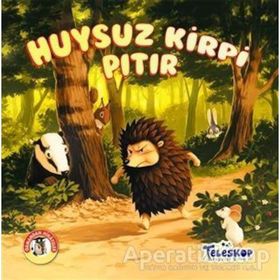 Huysuz Kirpi Pıtır - Ormandan Hikayeler / Kolektif - Teleskop Popüler Bilim Yayınları