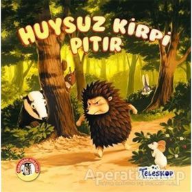 Huysuz Kirpi Pıtır - Ormandan Hikayeler / Kolektif - Teleskop Popüler Bilim Yayınları