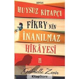 Huysuz Kitapçı Fikry’nin İnanılmaz Hikâyesi - Gabrielle Zevin