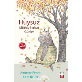 Huysuz - Müthiş Berbat Günler - Annette Pehnt