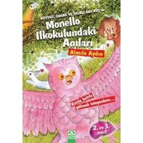 HUYSUZ, SAKAR VE YALNIZ BAYKUŞ'UN ANILARI MONELLO İLKOKULUNDAKİ ANILARI - ALMILA AYDIN