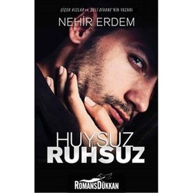 Huysuz ve Ruhsuz - Nehir Erdem