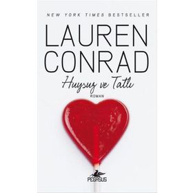 Huysuz ve Tatlı - Lauren Conrad