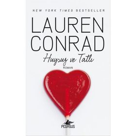 Huysuz ve Tatlı - Lauren Conrad
