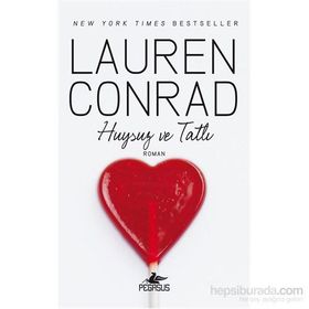 Huysuz ve Tatlı - Lauren Conrad