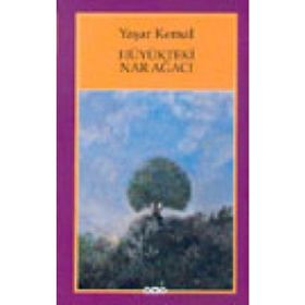 Hüyükteki Nar Ağacı - Yaşar Kemal