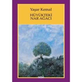 Hüyükteki Nar Ağacı - Yaşar Kemal