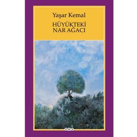 Hüyükteki Nar Ağacı - Yaşar Kemal