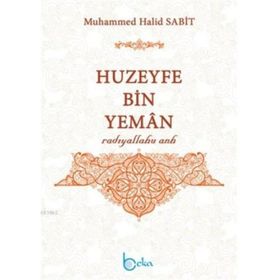 Huzeyfe Bin Yeman - Muhammed Halid Sabit