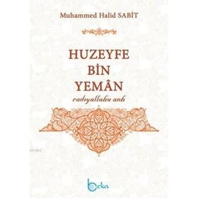 Huzeyfe Bin Yeman - Muhammed Halid Sabit