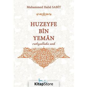 Huzeyfe Bin Yeman - Muhammed Halid Sabit