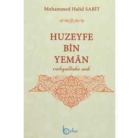 Huzeyfe Bin Yeman - Muhammed Halid Sabit