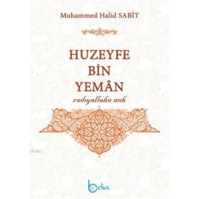 Huzeyfe Bin Yeman - Muhammed Halid Sabit