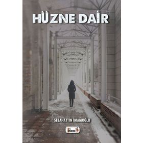 Hüzne Dair - Sebahattin İmamoğlu