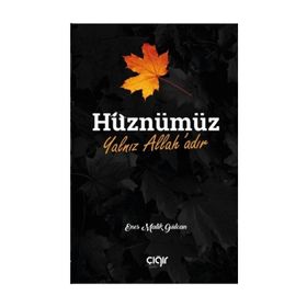 Hüznümüz Yalnız Allah'adır - Enes Malik Gülcan