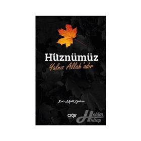 Hüznümüz Yalnız Allah'adır - Enes Malik Gülcan