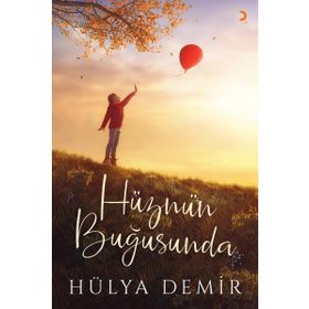 Hüznün Buğusunda - Hülya Demir
