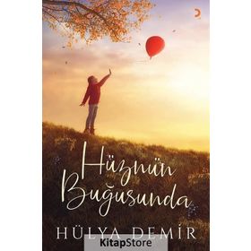 Hüznün Buğusunda - Hülya Demir