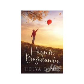 Hüznün Buğusunda - Hülya Demir
