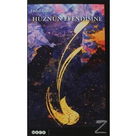 HÜZNÜN EFENDISINE - ERDAL ÇAKIR
