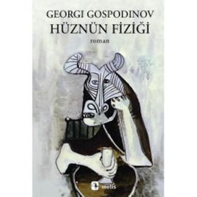 Hüznün Fiziği - Georgi Gospodinov