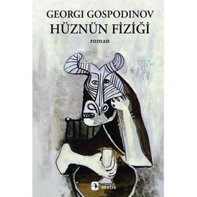 Hüznün Fiziği - Georgi Gospodinov