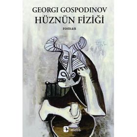 Hüznün Fiziği - Georgi Gospodinov