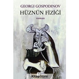 Hüznün Fiziği - Georgi Gospodinov